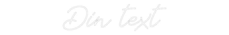 Anpassad neon: Din text