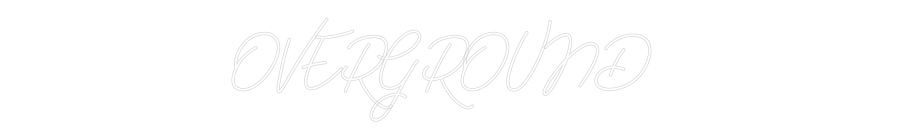 Anpassad neon: OVERGROUND