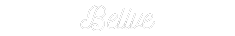 Anpassad neon: Belive