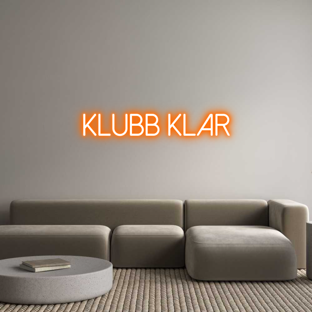 Anpassad neon: KLUBB KLAR