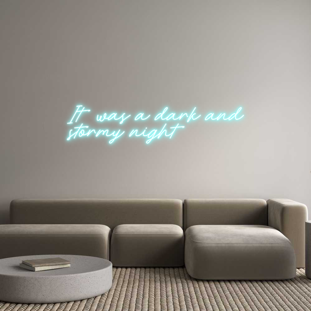 Anpassad neon: It was a dark...