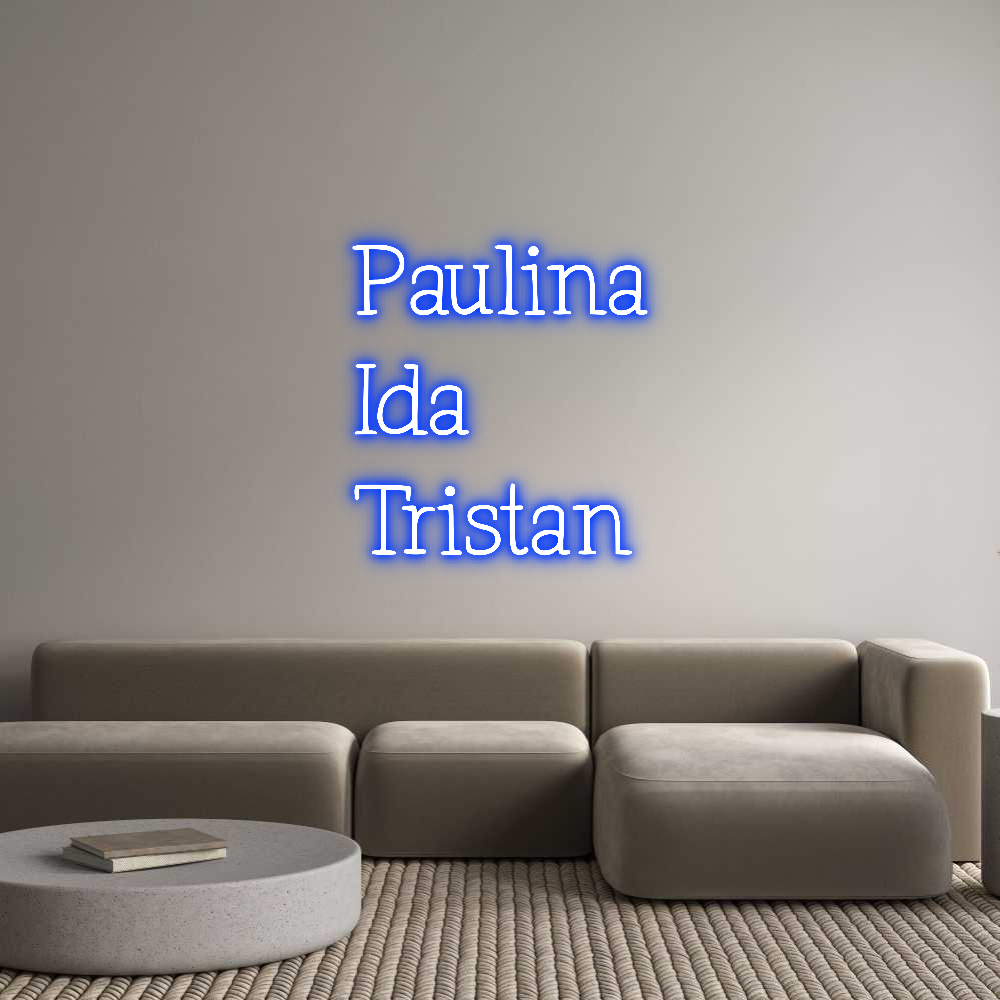 Anpassad neon: Paulina
Ida
...