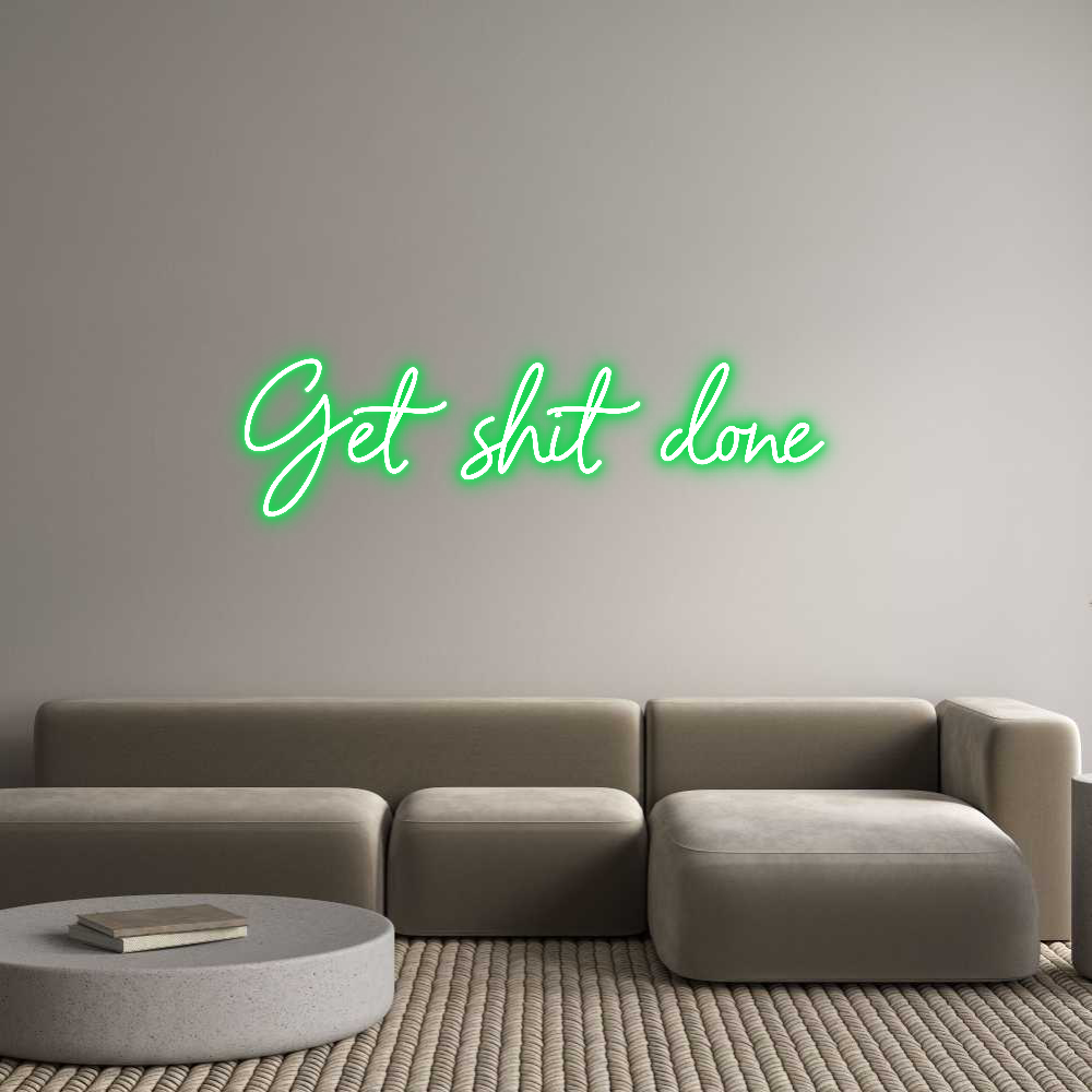 Anpassad neon: Get shit done