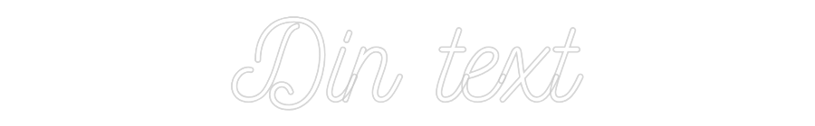 Anpassad neon: Din text