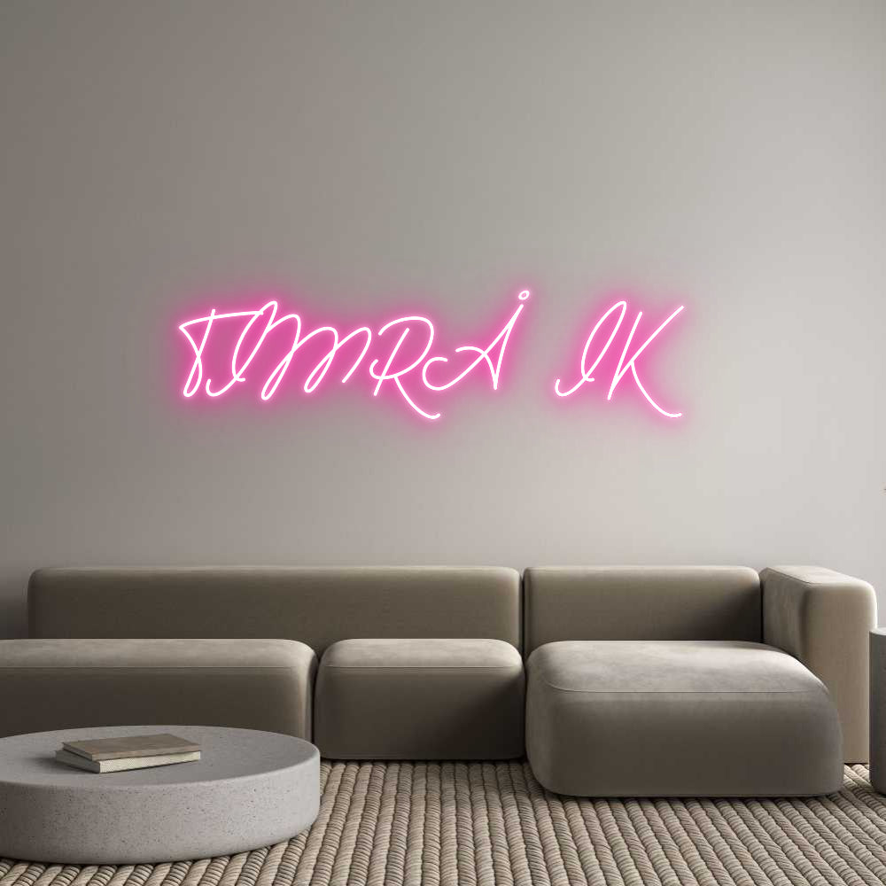 Anpassad neon: TIMRÅ IK