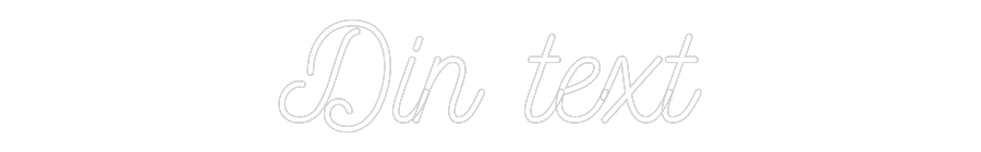 Anpassad neon: Din text