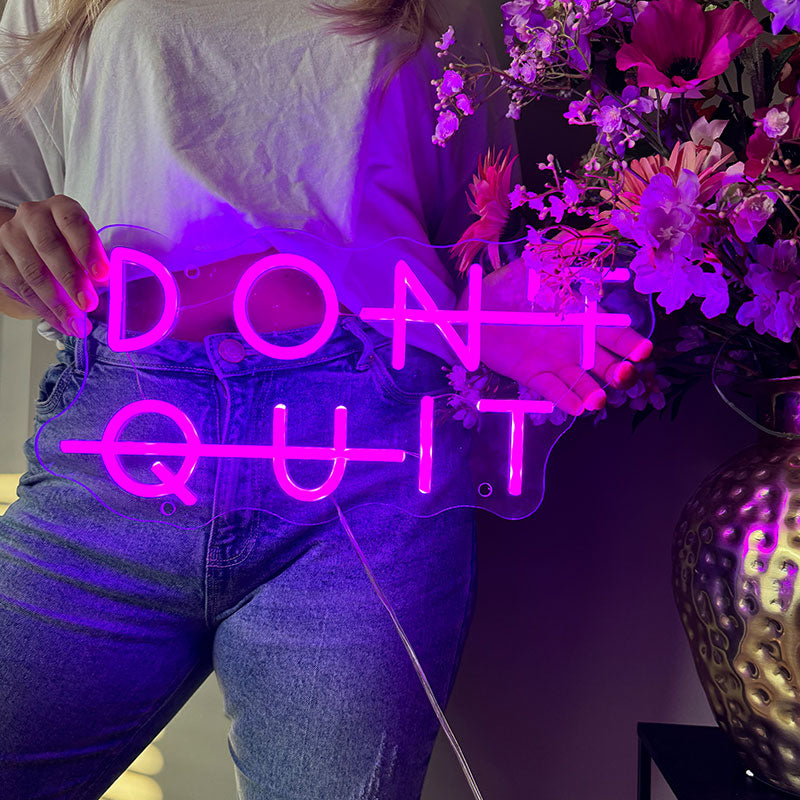 Neonskylt Don't Quit