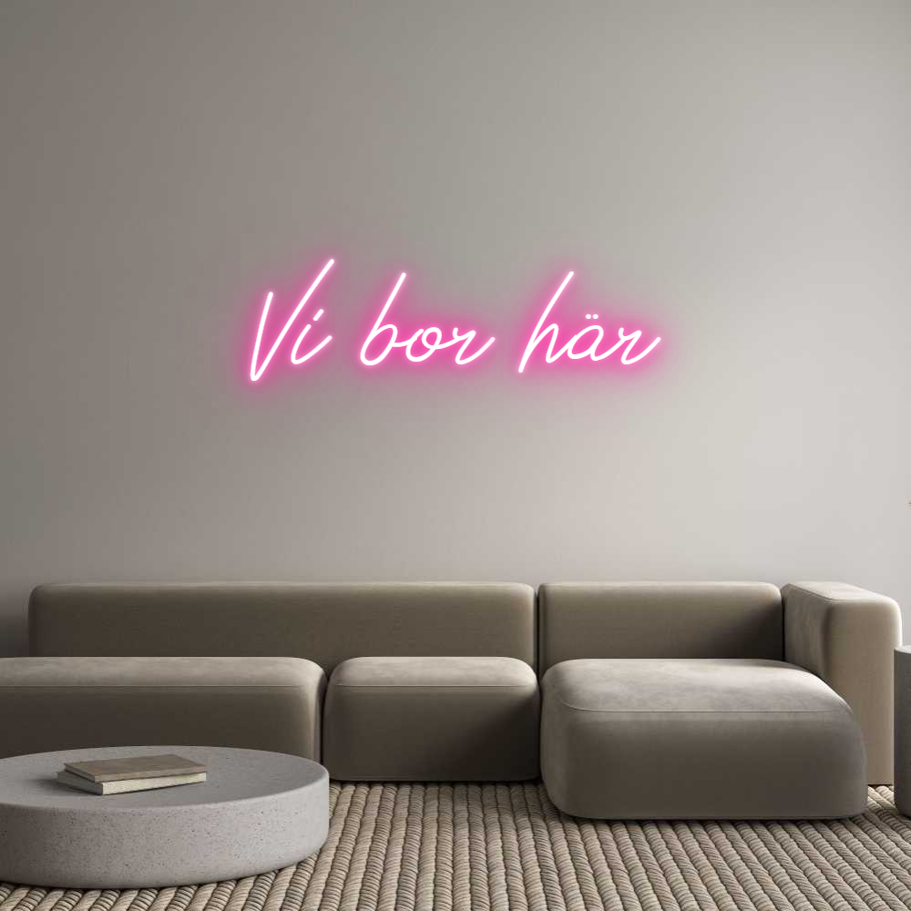 Anpassad neon: Vi bor här