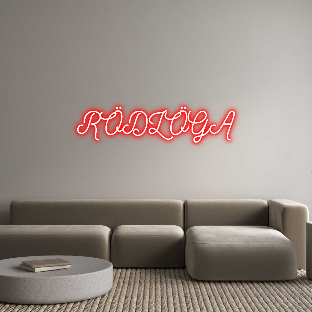 Anpassad neon: RÖDLÖGA
