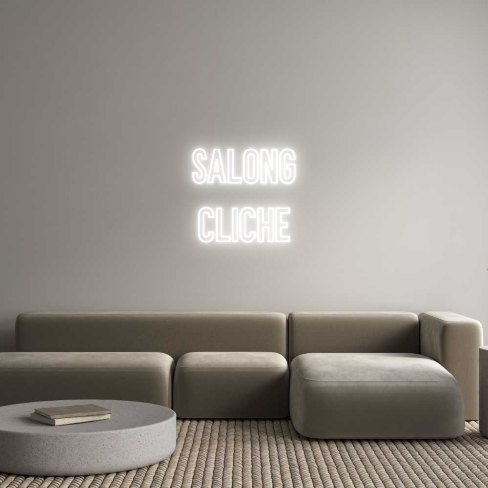 Anpassad neon: Salong
Cliche