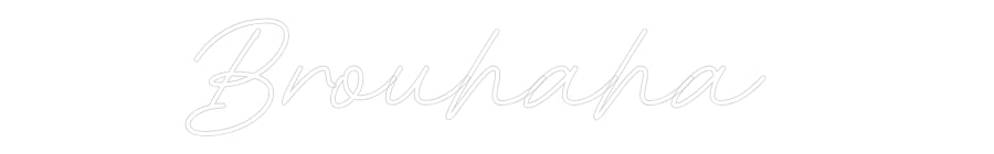 Anpassad neon: Brouhaha