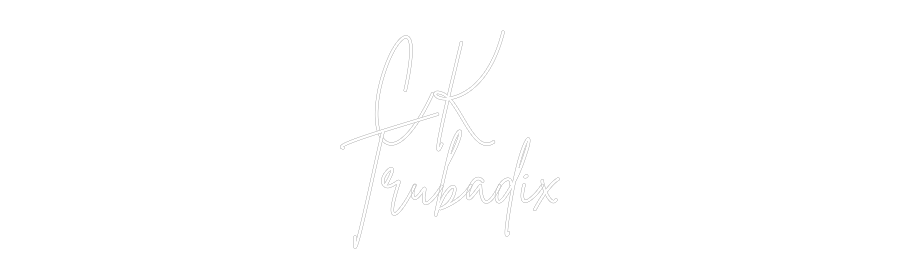 Anpassad neon: CK
Trubadix