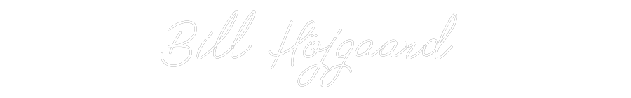 Anpassad neon: Bill Höjgaard