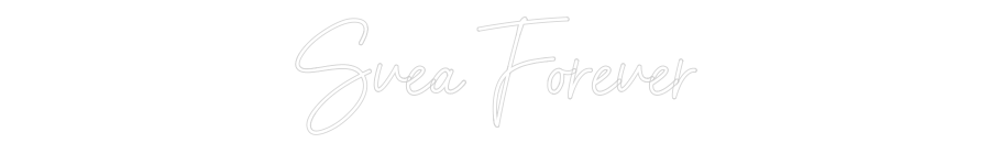 Anpassad neon: Svea Forever