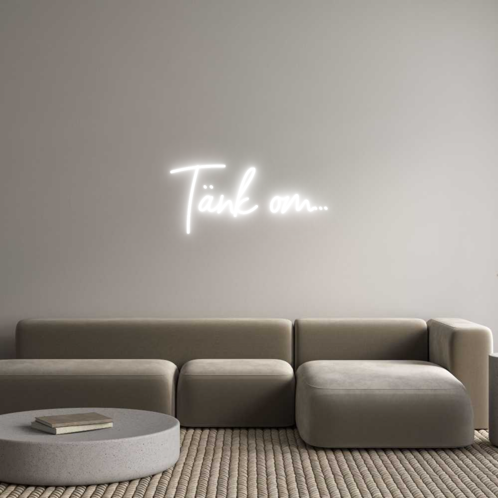 Anpassad neon: Tänk om...