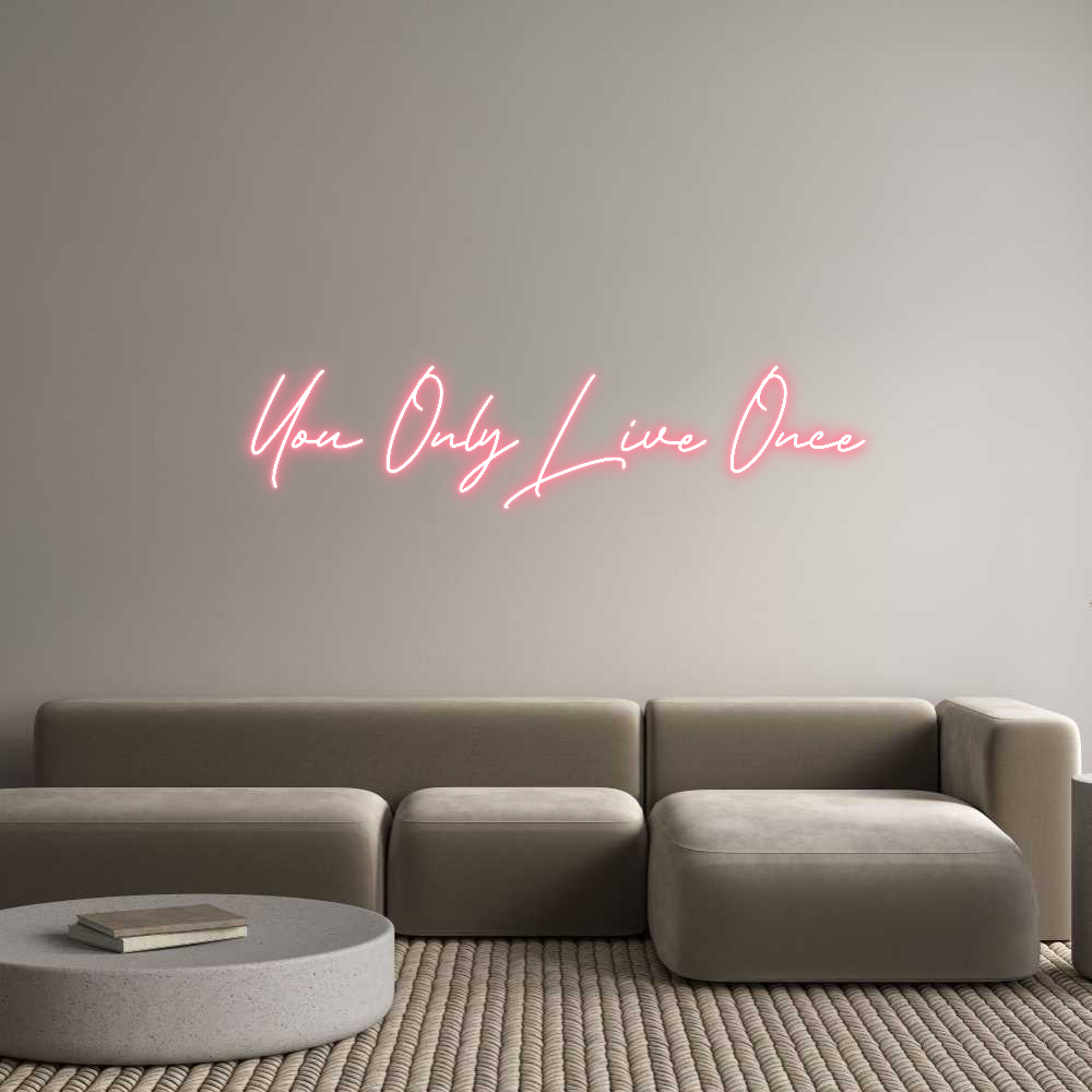 Anpassad neon: You Only Liv...
