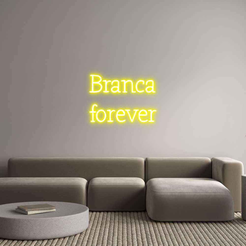 Anpassad neon: Branca
forever