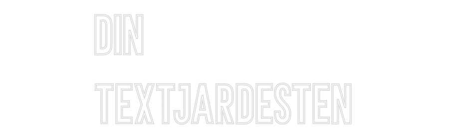 Anpassad neon: Din
textJard...