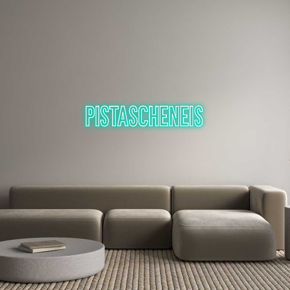 Anpassad neon: Pistascheneis