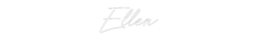 Anpassad neon: Ellen