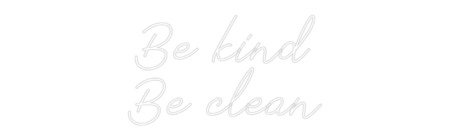 Anpassad neon: Be kind
Be c...