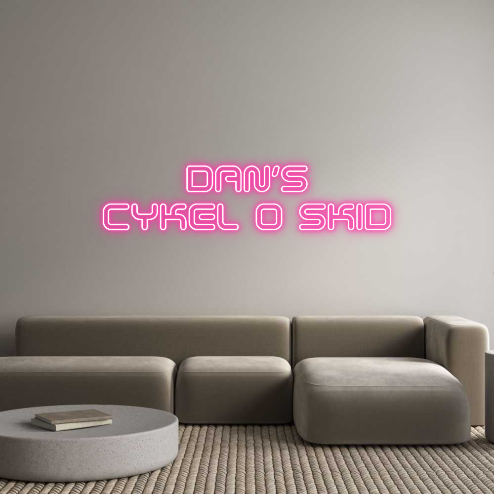 Anpassad neon: DAN'S
CYKEL ...