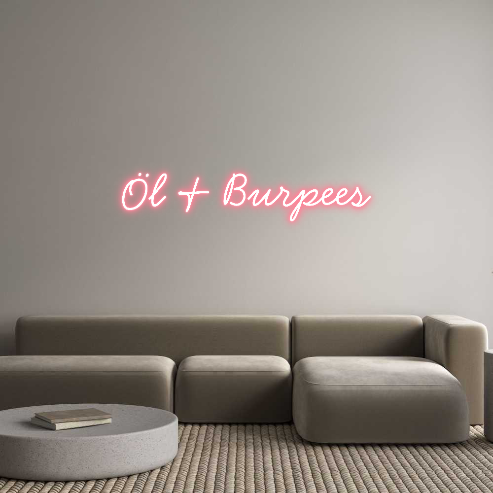 Anpassad neon: Öl & Burpees