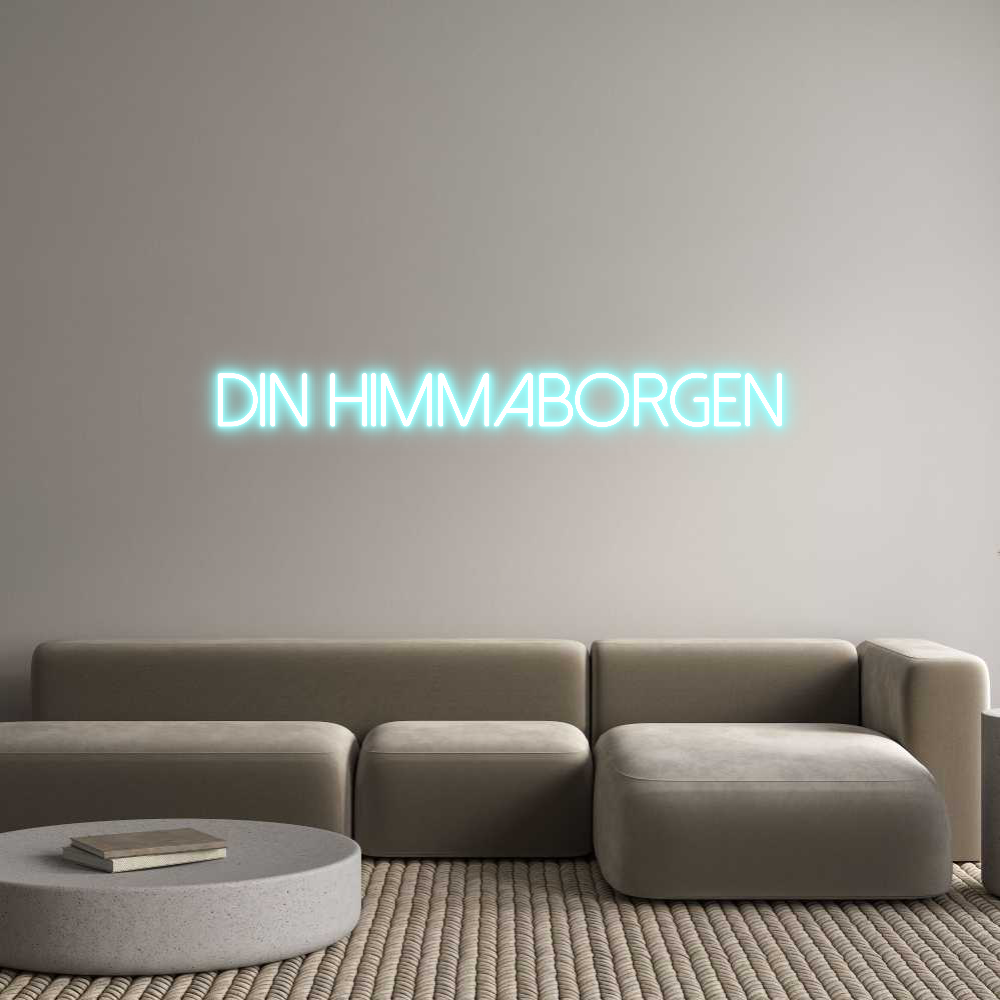 Anpassad neon: Din Himmaborgen