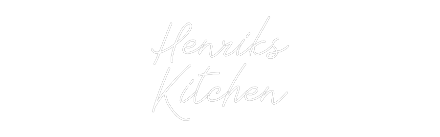 Anpassad neon: Henriks
Kitc...
