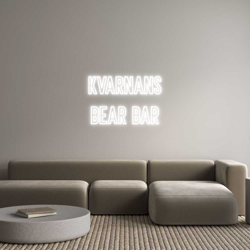 Anpassad neon: KVARNANS
Bea...