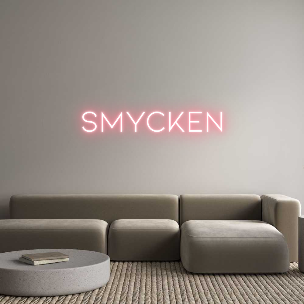 Anpassad neon: SMYCKEN
