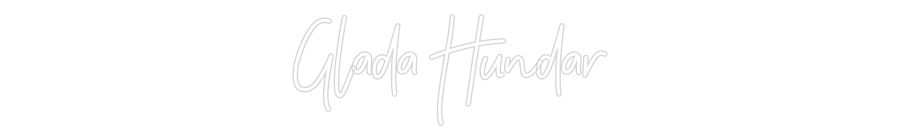 Anpassad neon: Glada Hundar