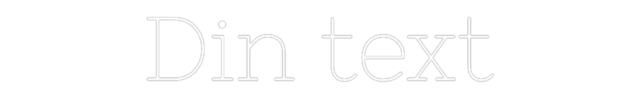 Anpassad neon: Din text