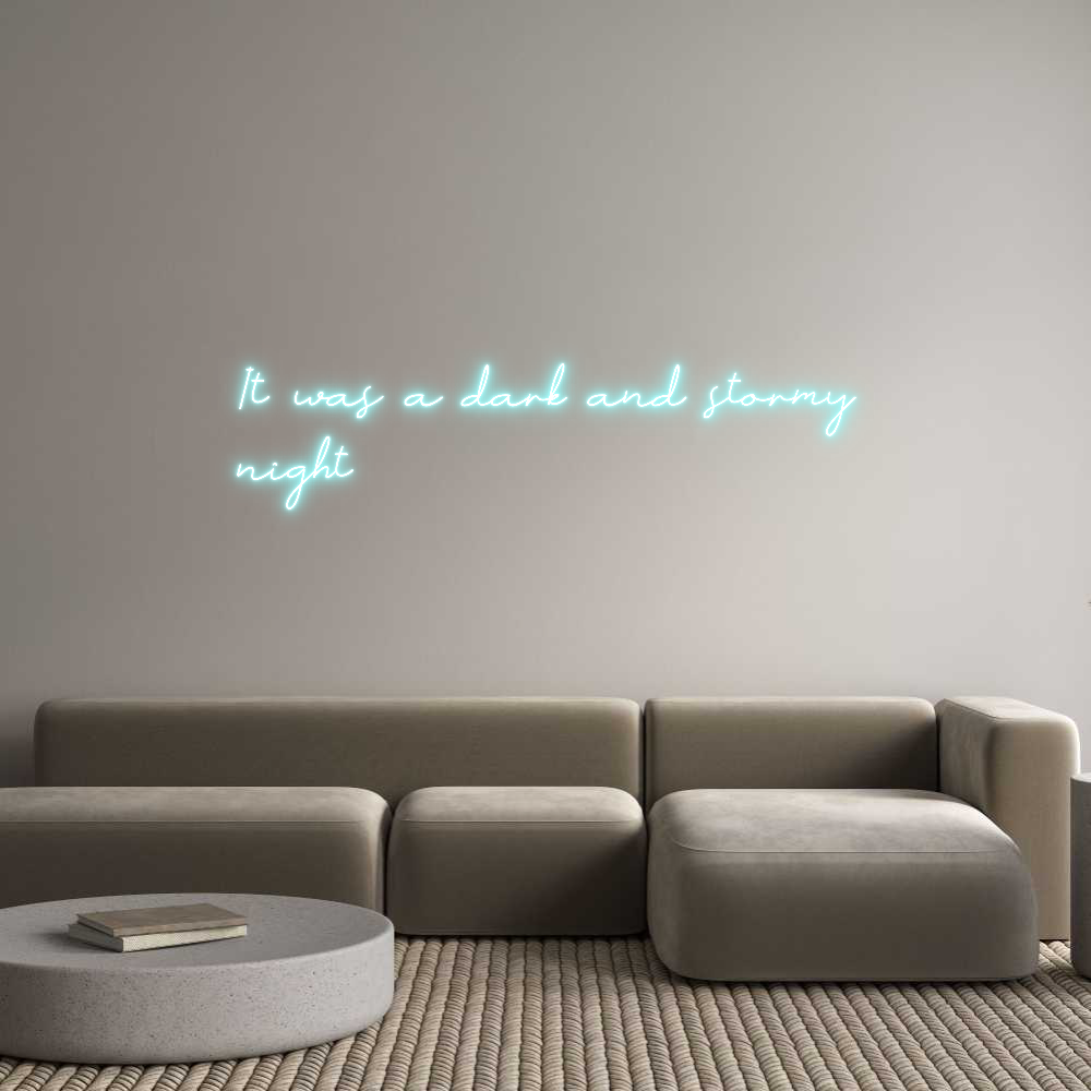 Anpassad neon: It was a dark...