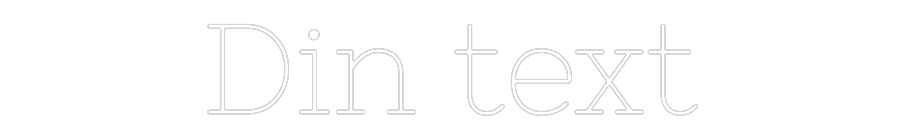 Anpassad neon: Din text