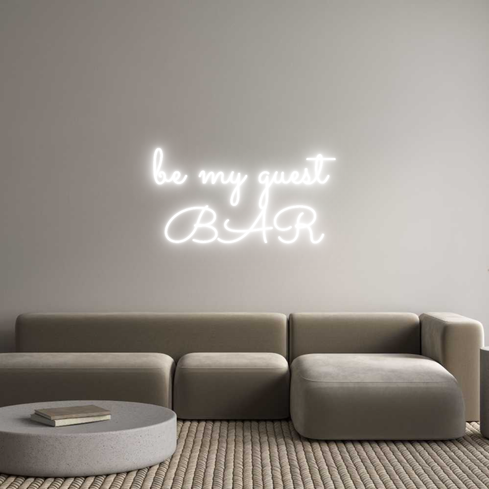 Anpassad neon: be my guest
...