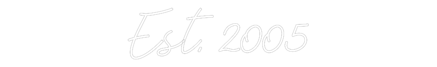 Anpassad neon: Est. 2005