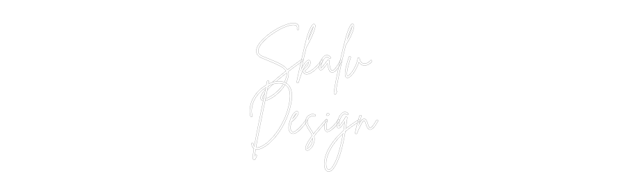 Anpassad neon: Skalv
Design
