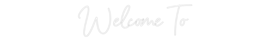 Anpassad neon: Welcome To