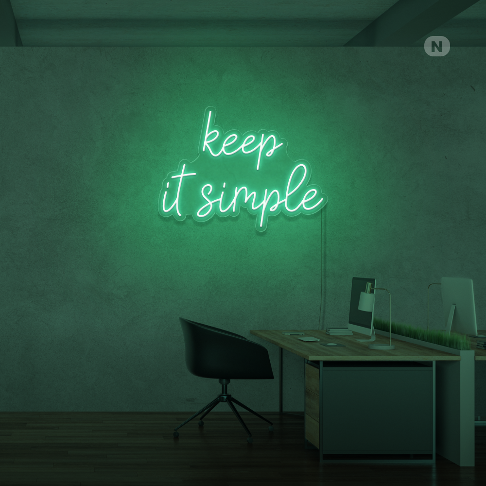 Neonskylt keep it simple