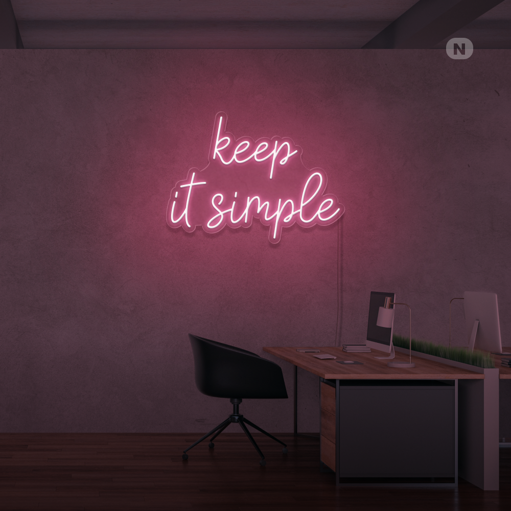 Neonskylt keep it simple