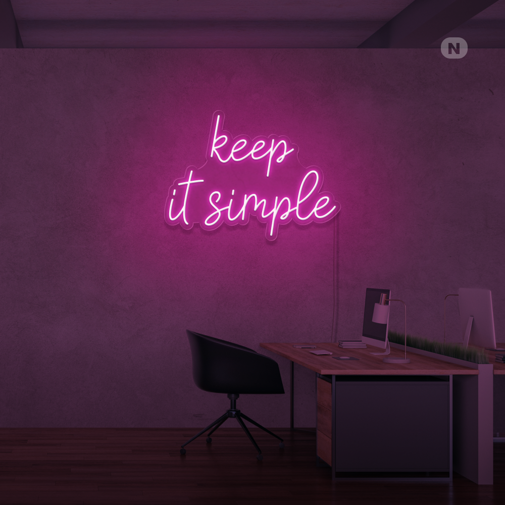 Neonskylt keep it simple