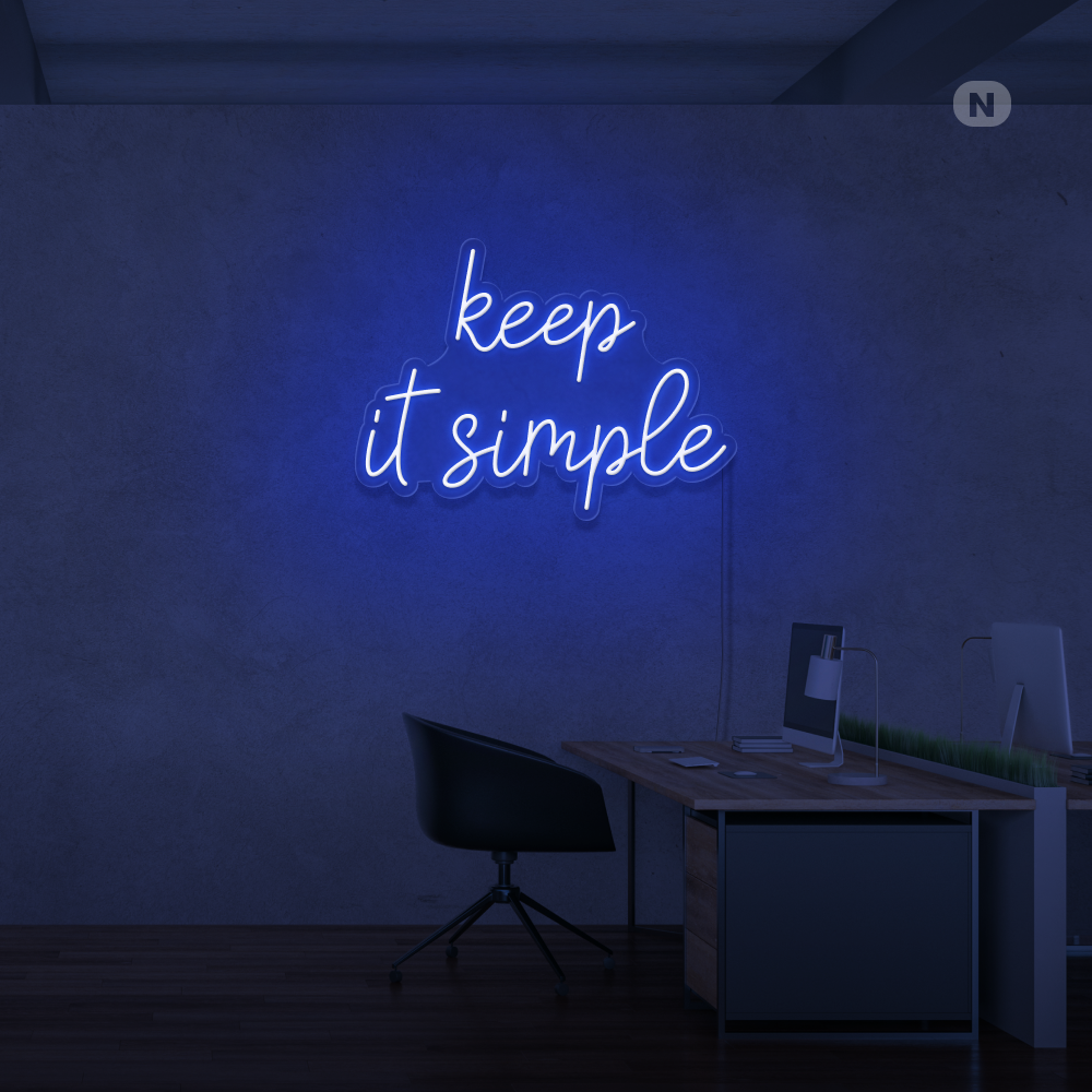 Neonskylt keep it simple