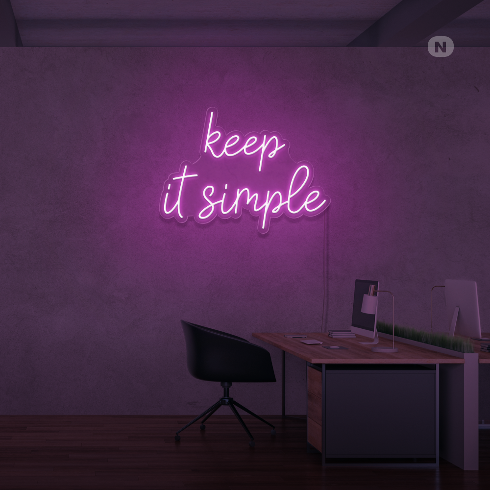 Neonskylt keep it simple