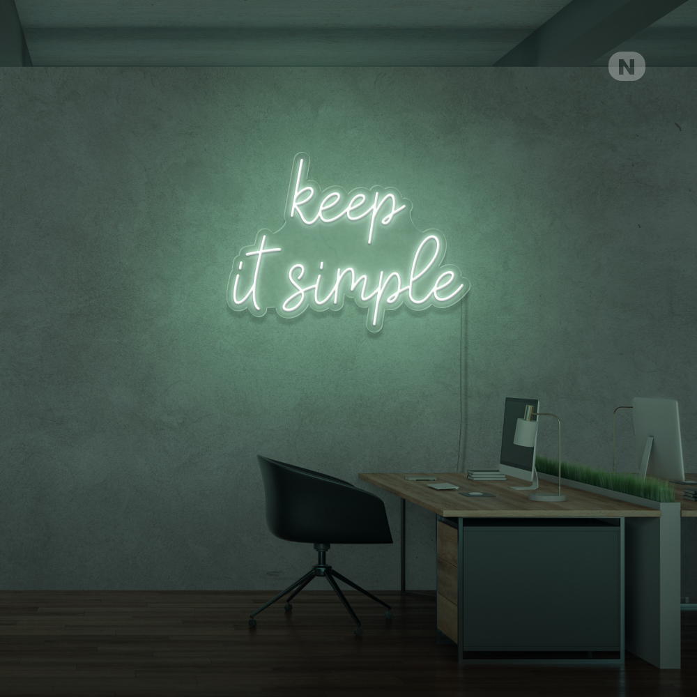 Neonskylt keep it simple