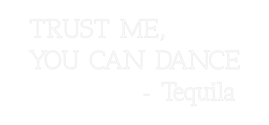 Anpassad neon: TRUST ME,
YO...