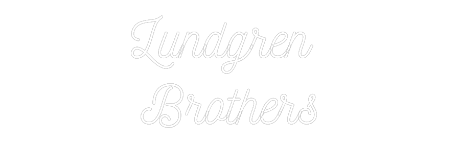 Anpassad neon: Lundgren
Br...