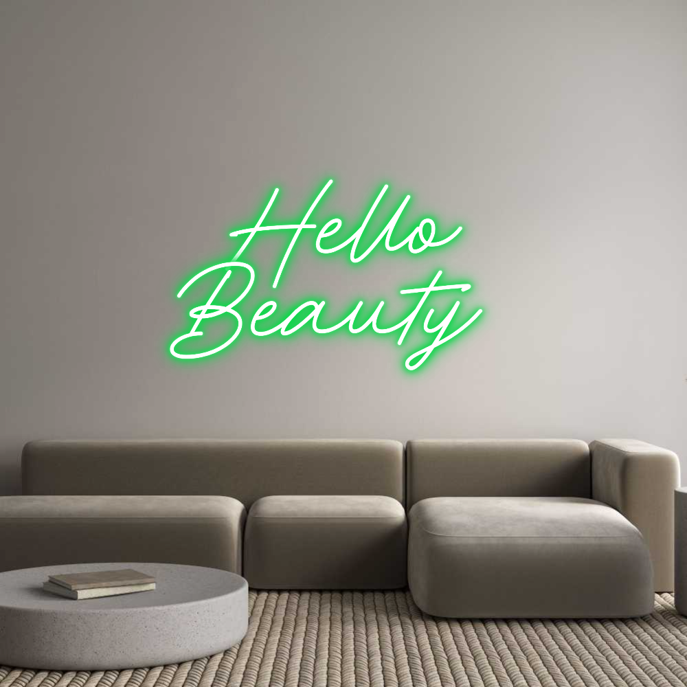 Anpassad neon: Hello
Beauty
