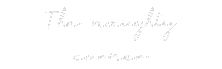 Anpassad neon: The naughty
...