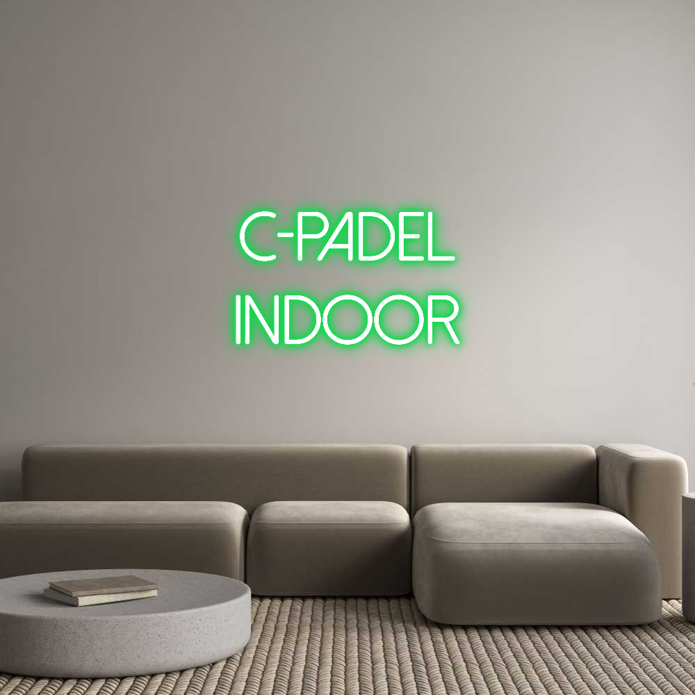 Anpassad neon: C-padel
Indoor